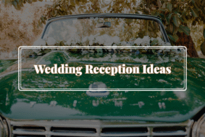 Wedding Reception Ideas